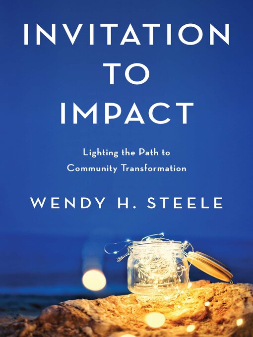 Title details for Invitation to Impact by Wendy H. Steele - Available